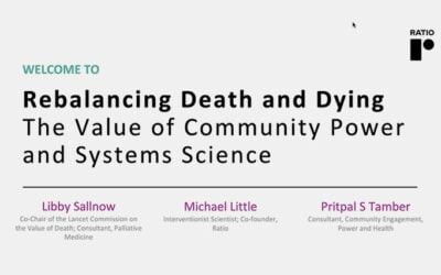 Rebalancing death and dying: The Value of Community Power and Systems Science, Ratio.